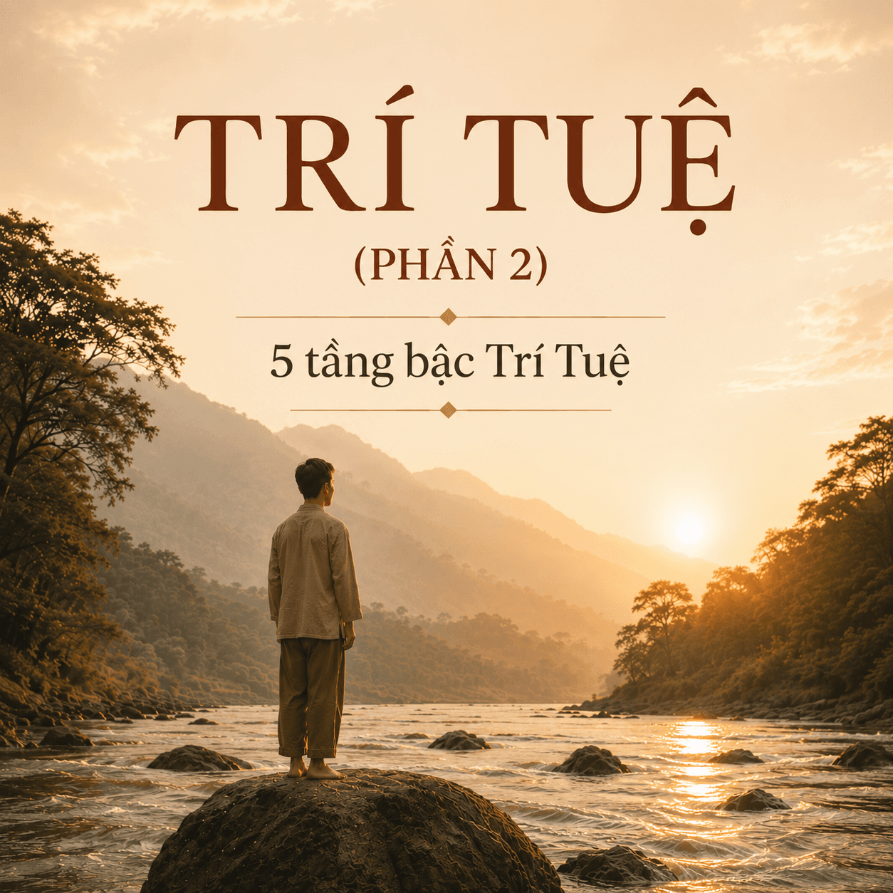 TRÍ TUỆ (PHẦN 2)
